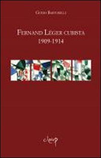 Fernand Léger cubista 1909-1914 (Varia) Film, Art & Culture