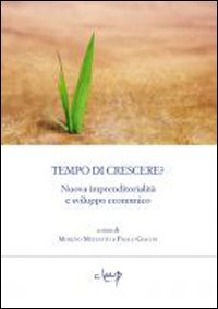 Tempo di crescere? Nuova imprenditorialità e sviluppo economico book