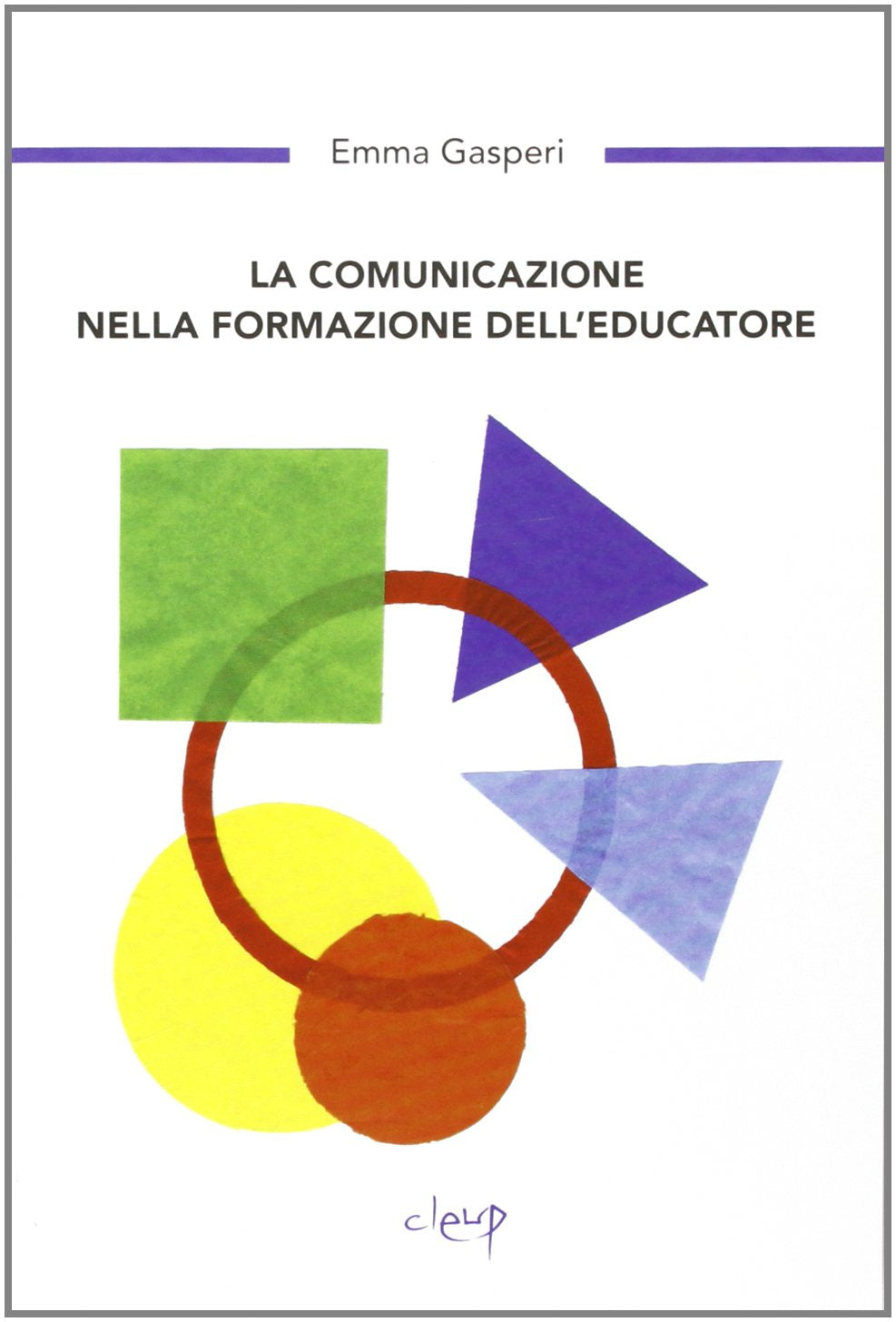 La comunicazione nella formazione dell'educazione book