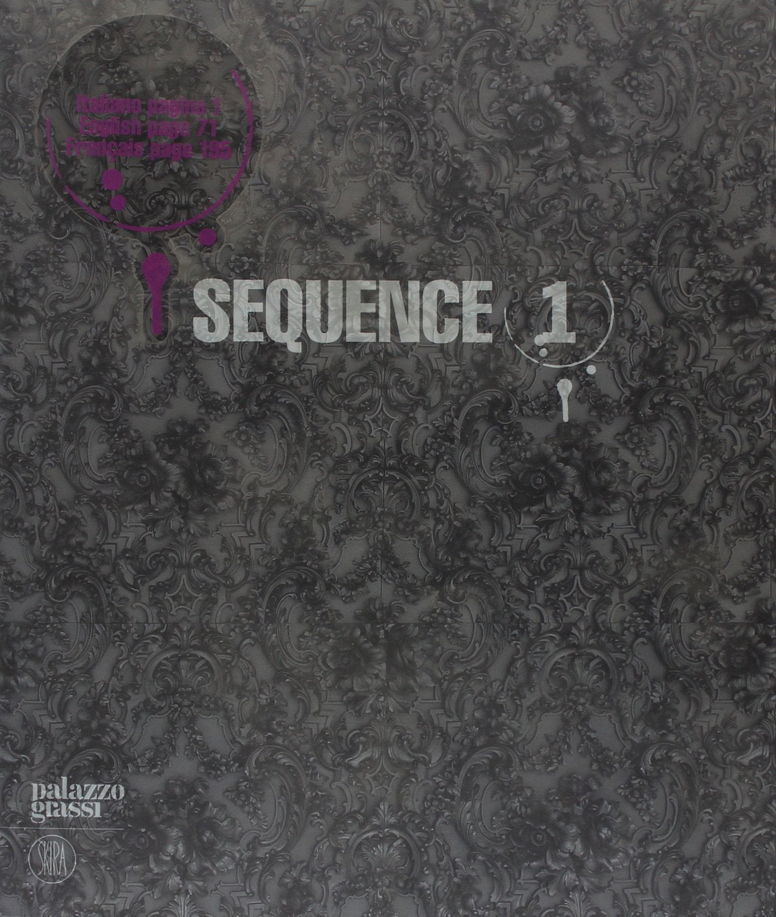 Sequence 1: Painting and Sculpture from the François Pinault Collection book