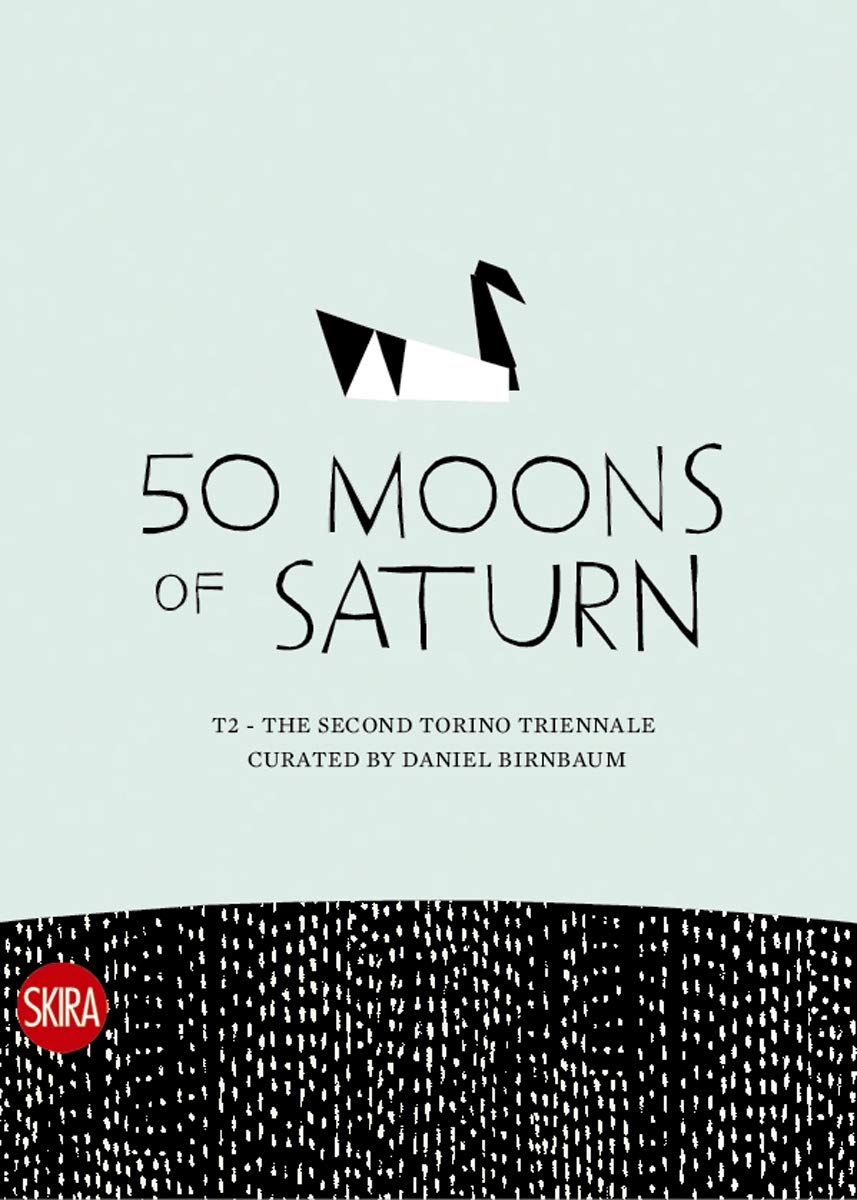 50 Moons of Saturn: T2 Torino Triennale 2008 Social Sciences