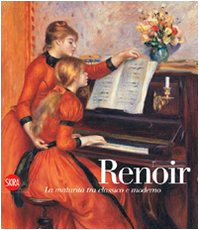 Renoir. La maturità tra classico e moderno. Ediz. illustrata book