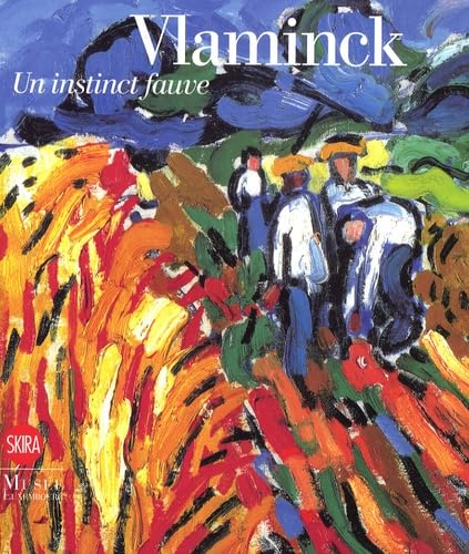 VLAMINCK - UN INSTINCT FAUVE book
