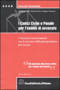 I codici civile e penale. Per l'esame di avvocato book