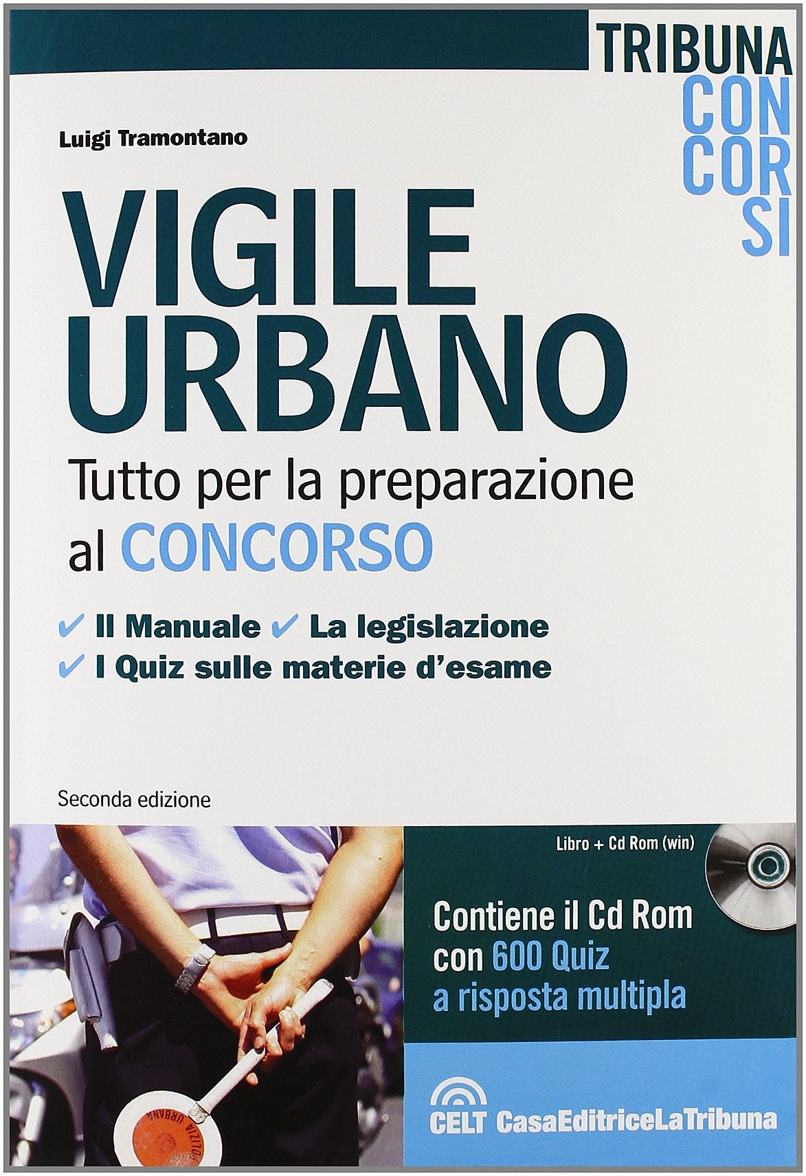 Vigile urbano. Tutto per la preparazione al concorso. Con CD-ROM book