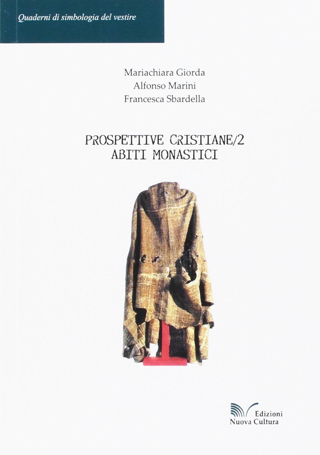Prospettive cristiane. Abiti monastici (Vol. 2) book