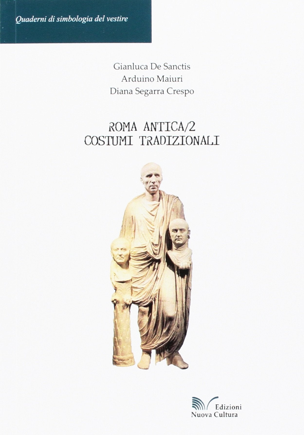 Roma antica. Costumi tradizionali (Vol. 2) book