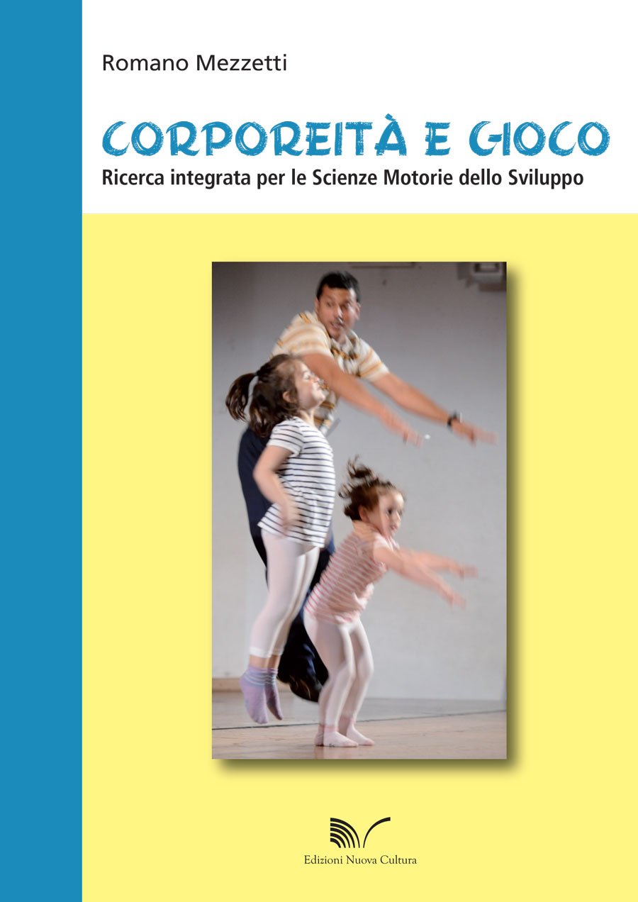 Corporeità e gioco. Ricerca integrata per le scienze motorie dello sviluppo book