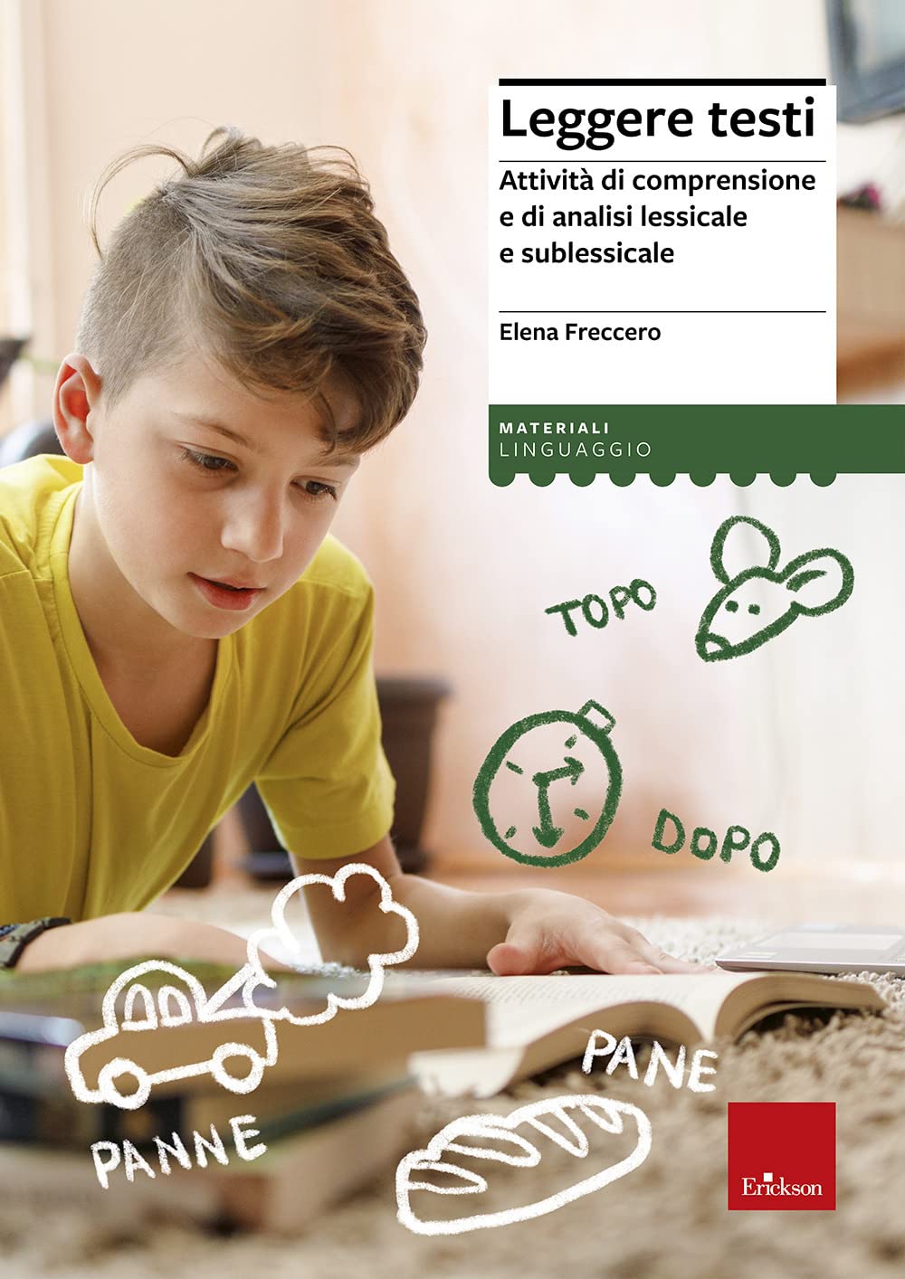 Leggere testi. Attività di comprensione e di analisi lessicale e sublessicale book