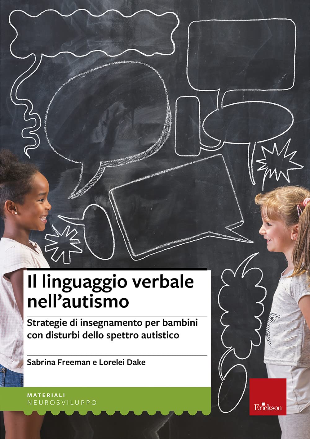 Il linguaggio verbale nell'autismo. Strategie di insegnamento per bambini con disturbi dello spettro autistico (Materiali di recupero e sostegno) Education & Training