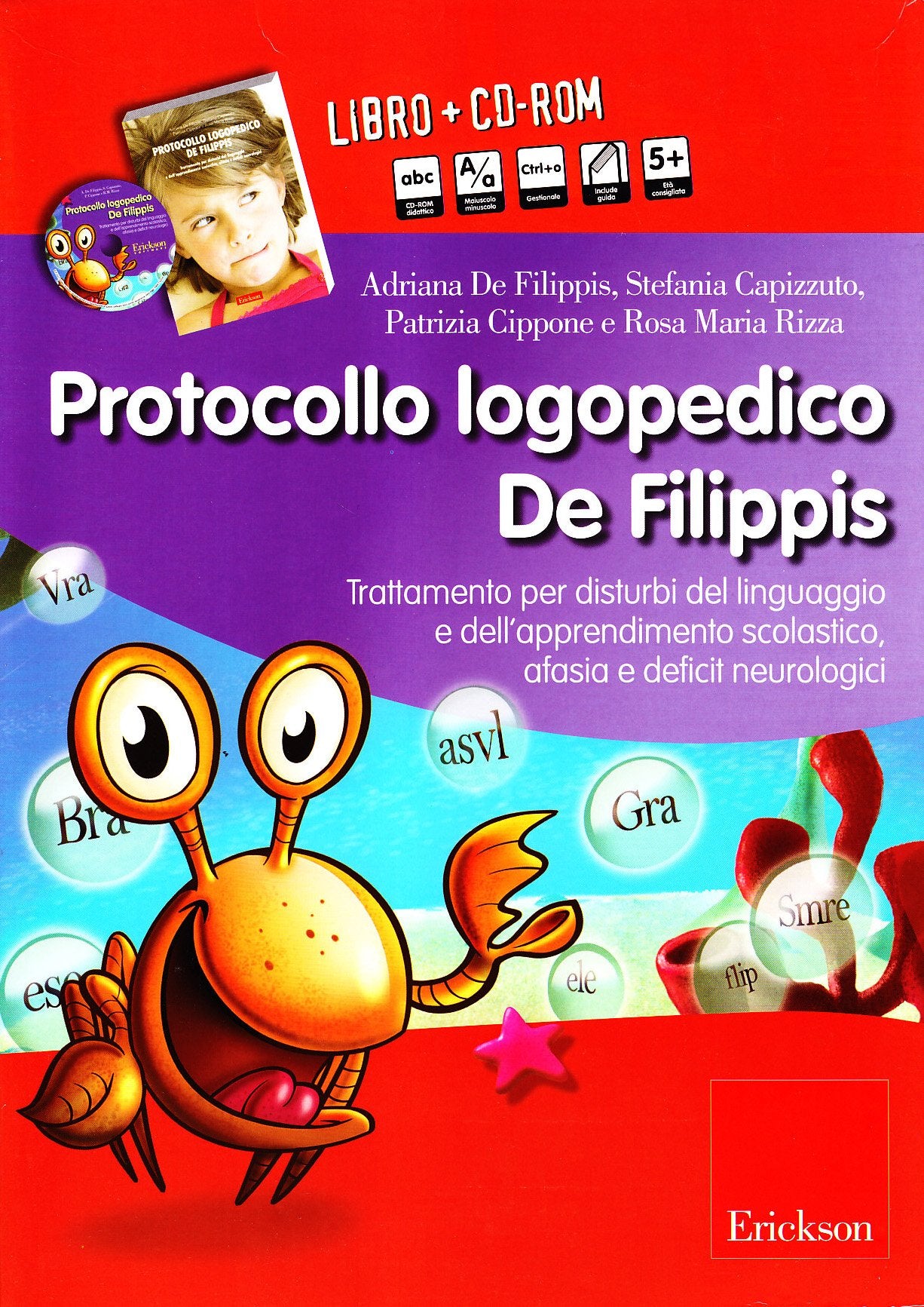Protocollo logopedico De Filippis. Trattamento per disturbi del linguaggio e dell'apprendimento scolastico, afasia e deficit neurologici. Con CD-ROM book