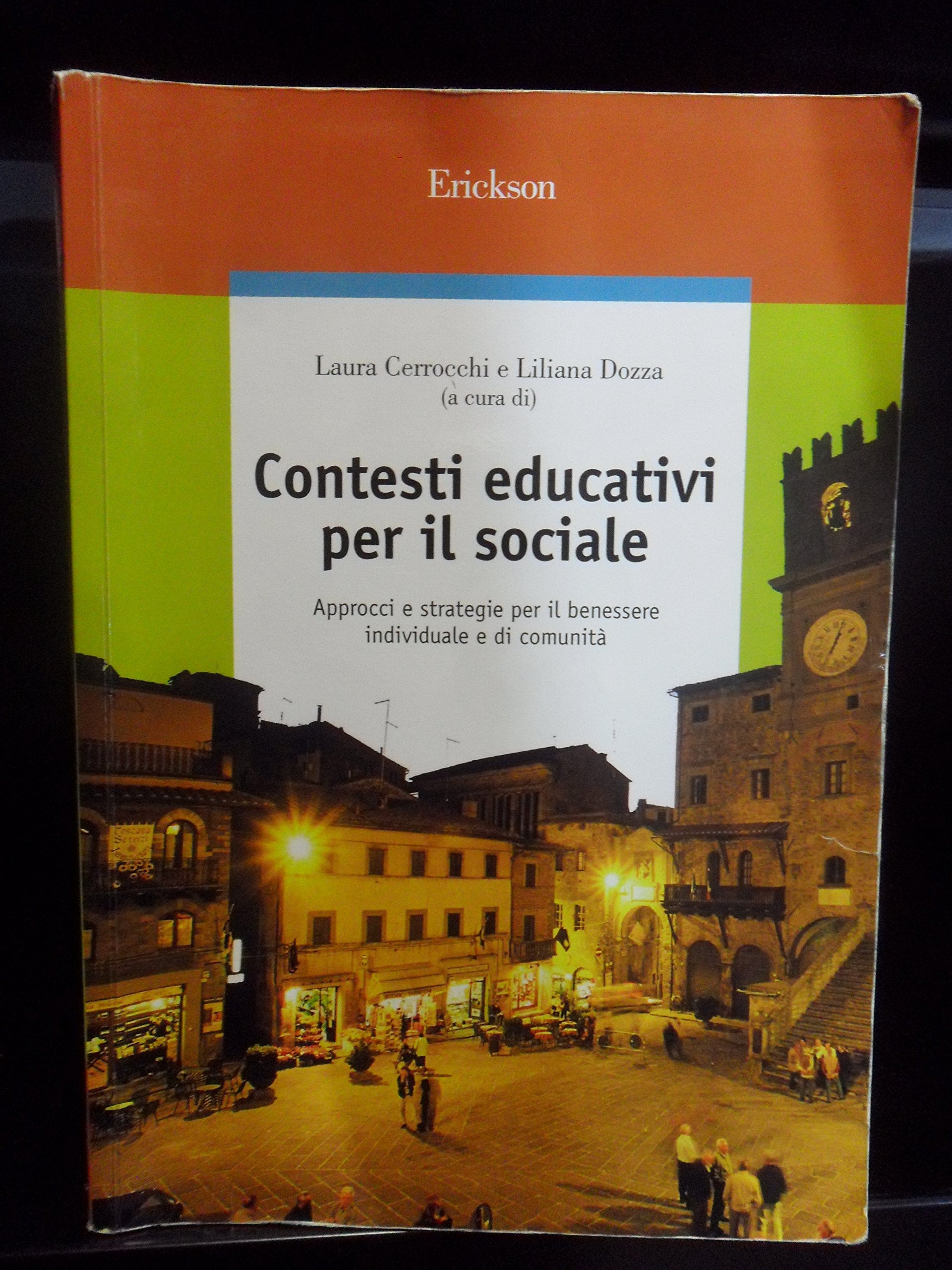 Contesti educativi per il sociale. Approcci e strategie per il benessere individuale e di comunità book
