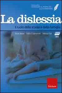 Facciamo il punto su... la dislessia. Il ruolo della scuola e della famiglia. Con DVD e CD-ROM book