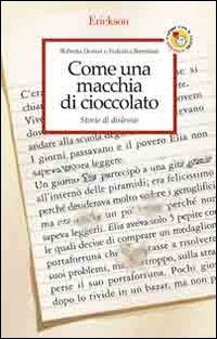 Come una macchia di cioccolato. Storie di dislessie book