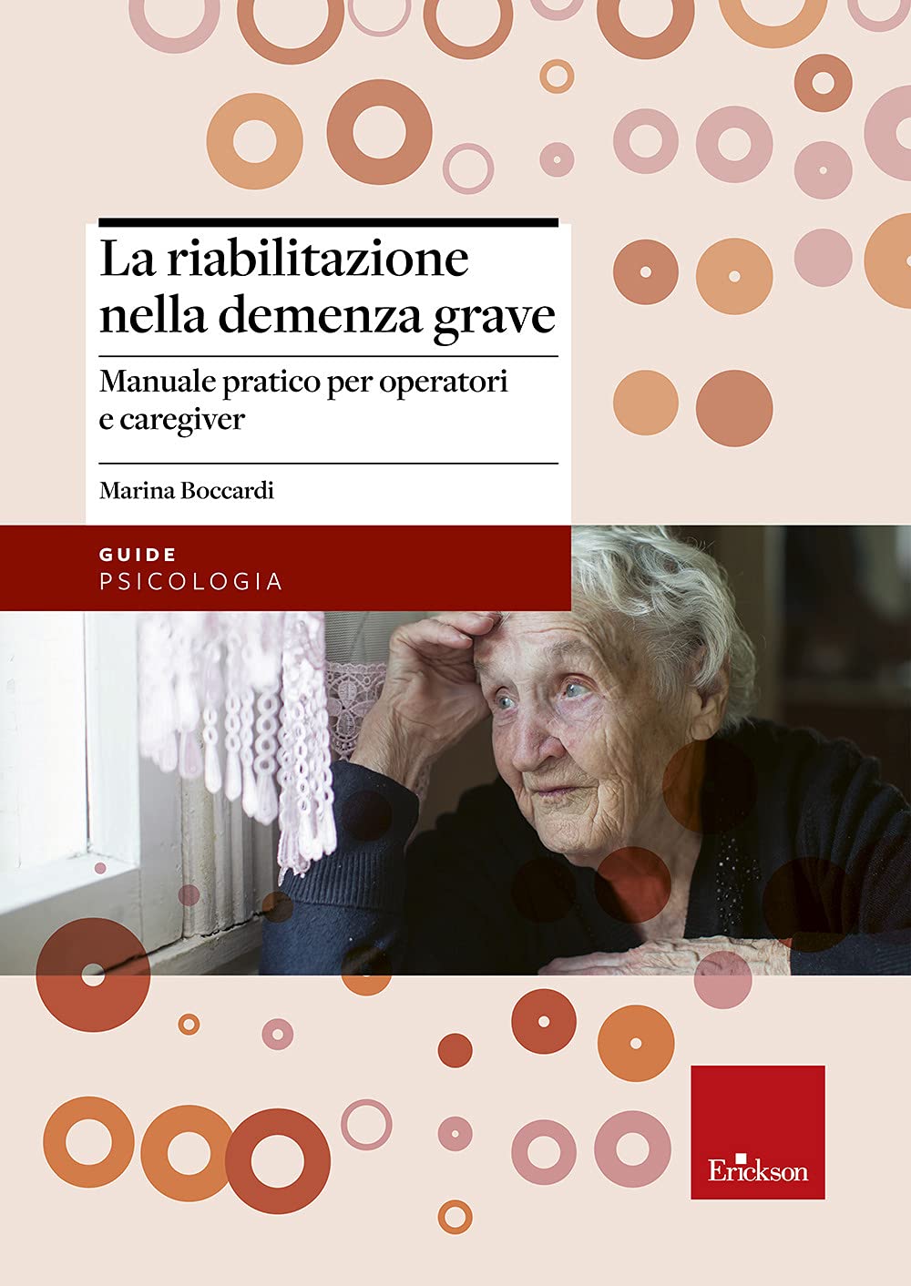 La riabilitazione nella demenza grave. Manuale pratico per operatori e caregiver Non-fiction books