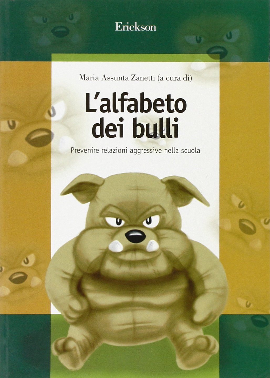 L'alfabeto dei bulli. Prevenire relazioni aggressive nella scuola book