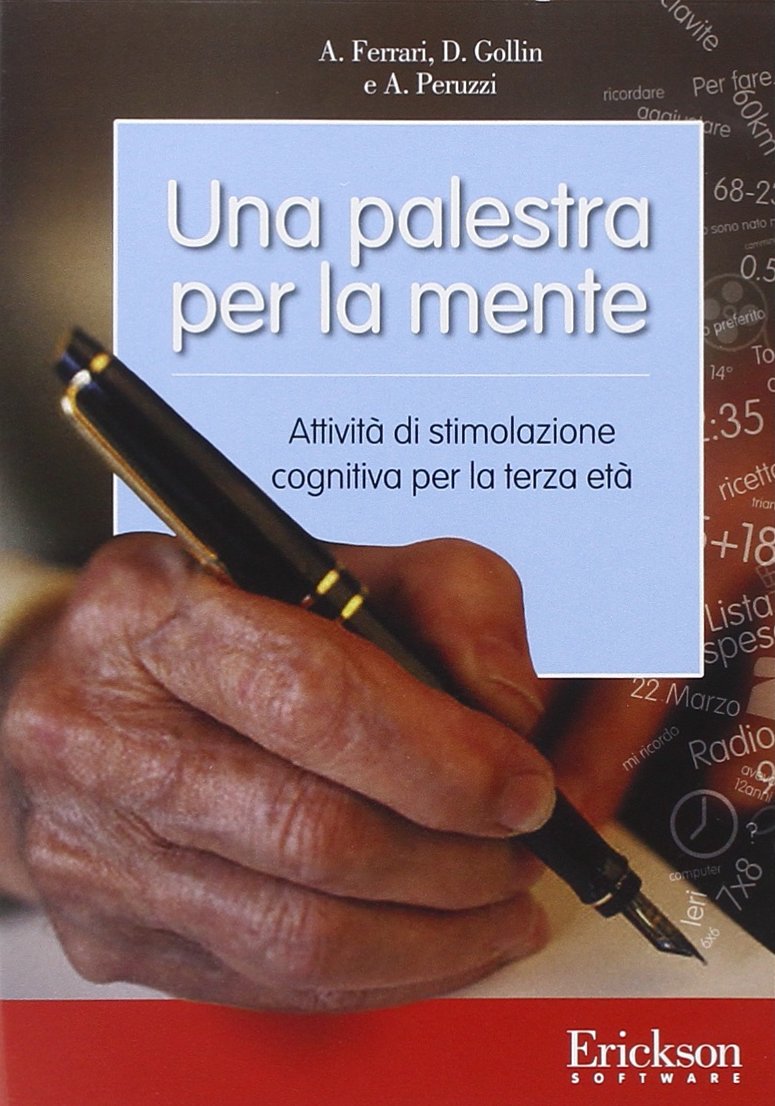 Una palestra per la mente. Attività di stimolazione cognitiva per la terza età. CD-ROM (Software didattico) Medicine