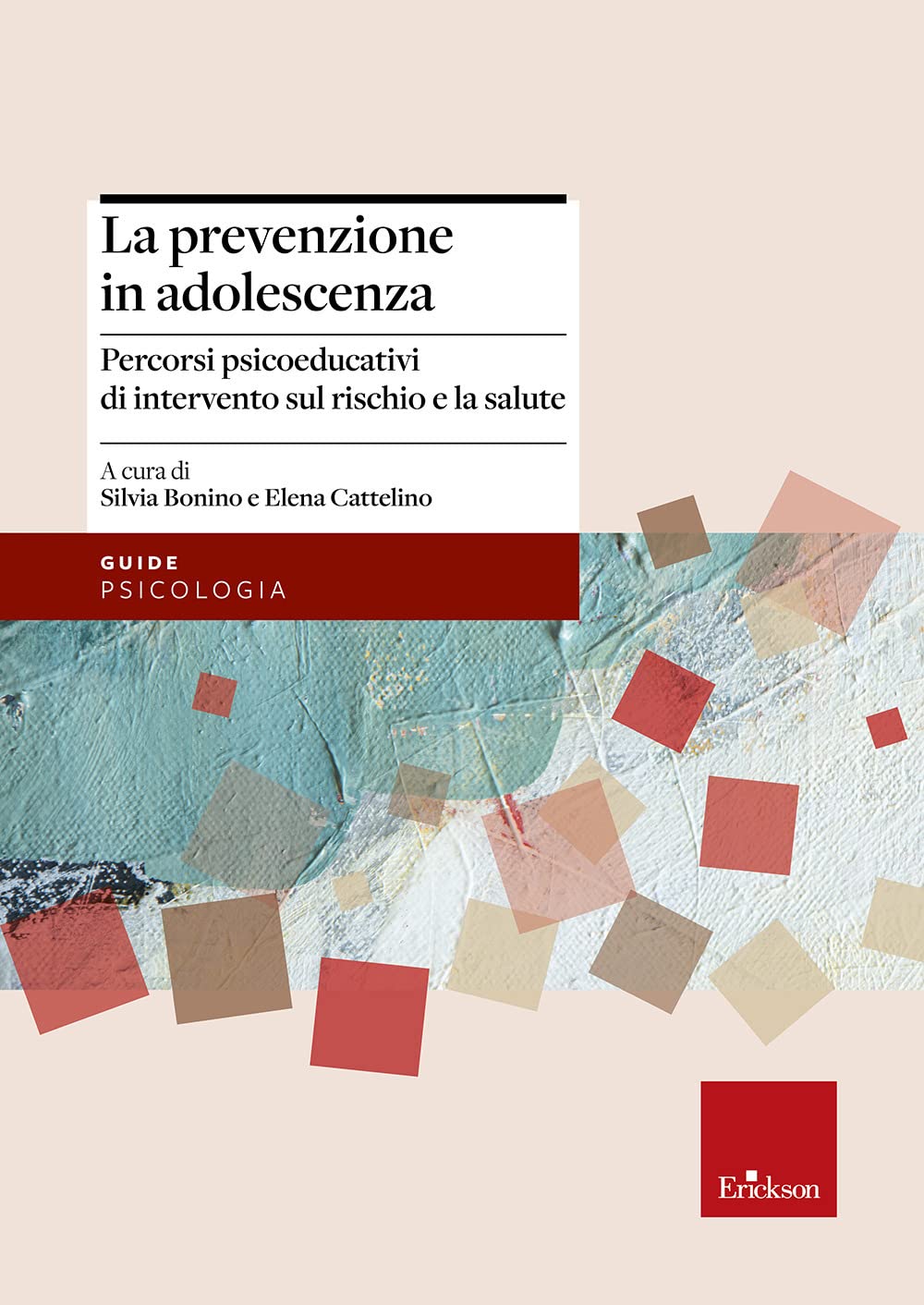 La prevenzione in adolescenza. Percorsi psicoeducativi di intervento sul rischio e la salute book