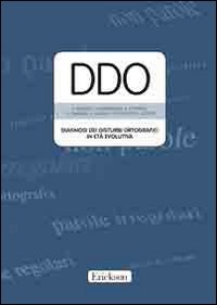 DDO. Diagnosi dei disturbi ortografici in età evolutiva. Con CD-ROM book
