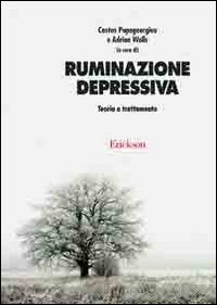 Ruminazione depressiva. Teoria e trattamento book