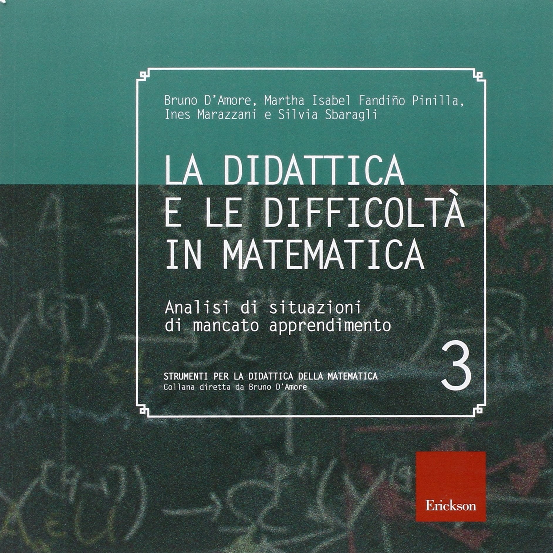 La didattica e le difficoltà in matematica. Analisi di situazioni di mancato apprendimento book