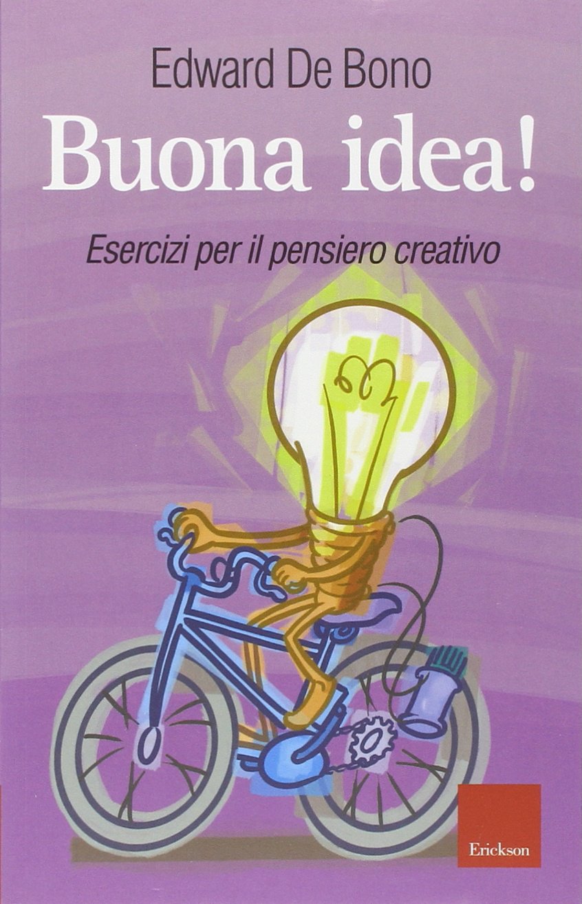 Buona idea! Esercizi per il pensiero creativo (Capire con il cuore) Books