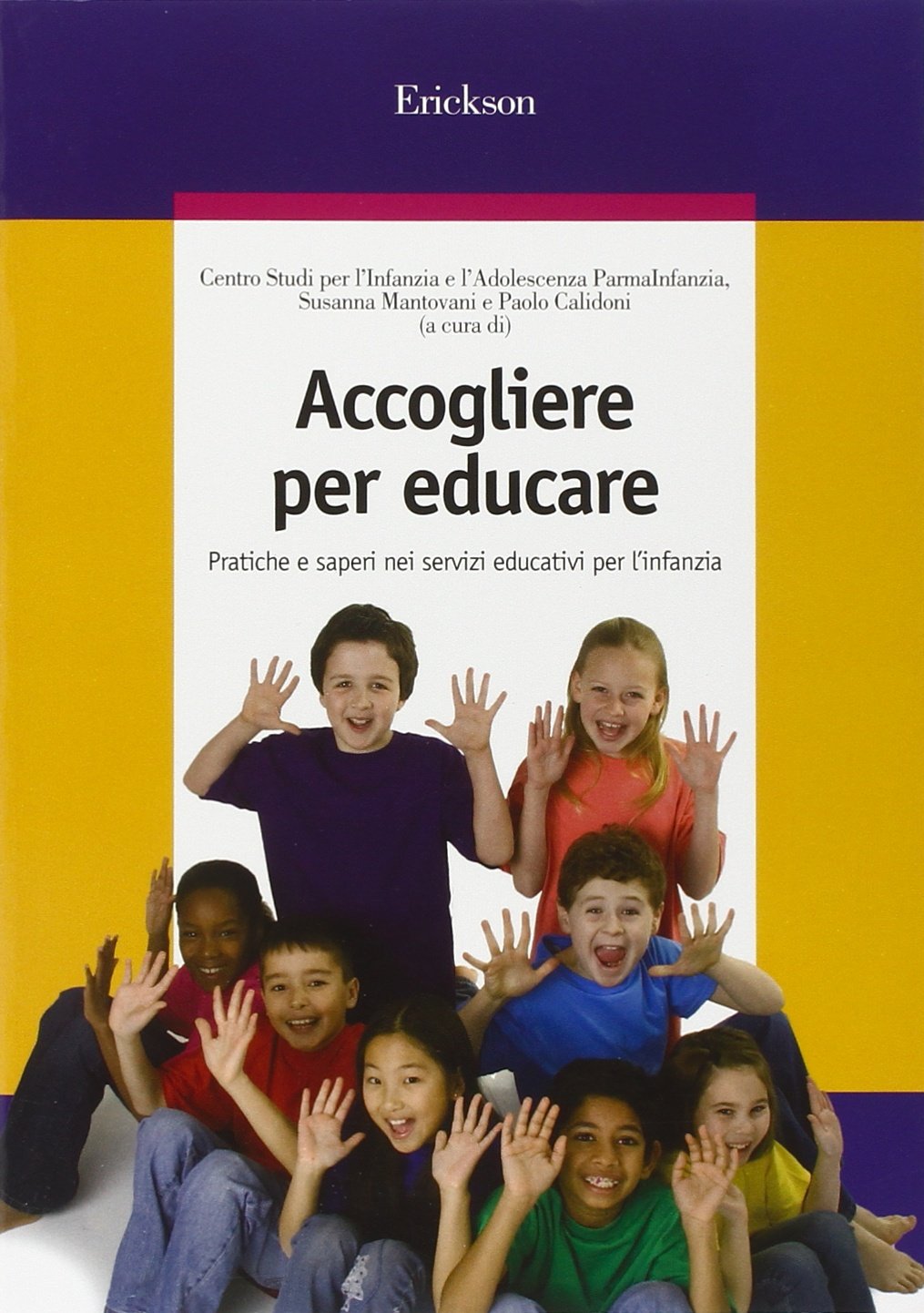 Accogliere per educare. Pratiche e saperi nei servizi educativi per l'infanzia book