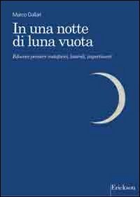 In una notte di luna vuota. Educare pensieri metaforici, laterali, impertinenti book