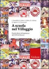 A scuola nel Villaggio. Parole chiave ed esperienze del CEIS di Rimini book
