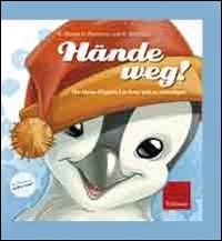 Hande weg! Der kleine pinguin Leo lernt sich zu verteidigen. Ediz. illustrata (Capire con il cuore) Children's books
