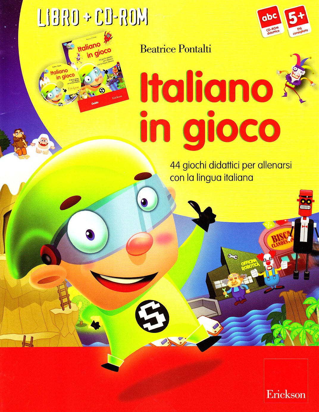 Italiano in gioco. 44 giochi didattici per allenarsi con la lingua italiana. Con CD-ROM book