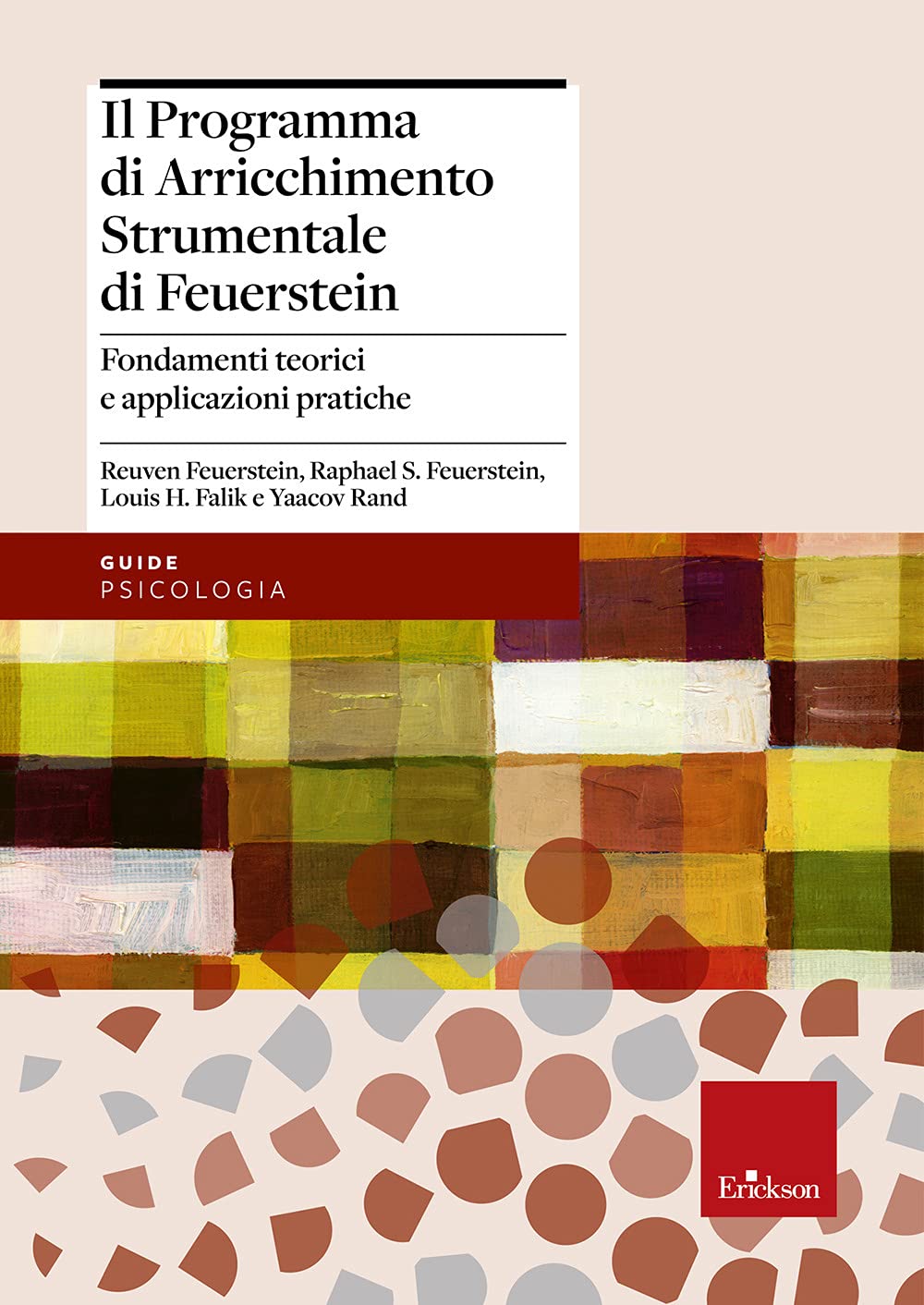 Il programma di arricchimento strumentale di Feuerstein. Fondamenti teorici e applicazioni pratiche Education & Training