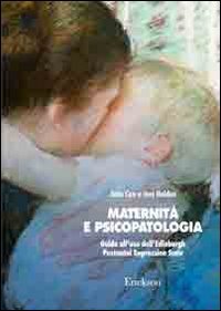 Maternità e psicopatologia. Guida all'uso dell'Edinburgh Postnatal Depression Scale book
