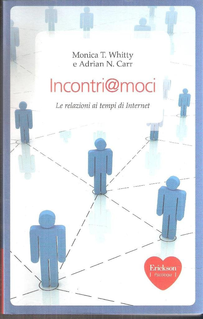 Incontri@moci. Le relazioni ai tempi di internet book