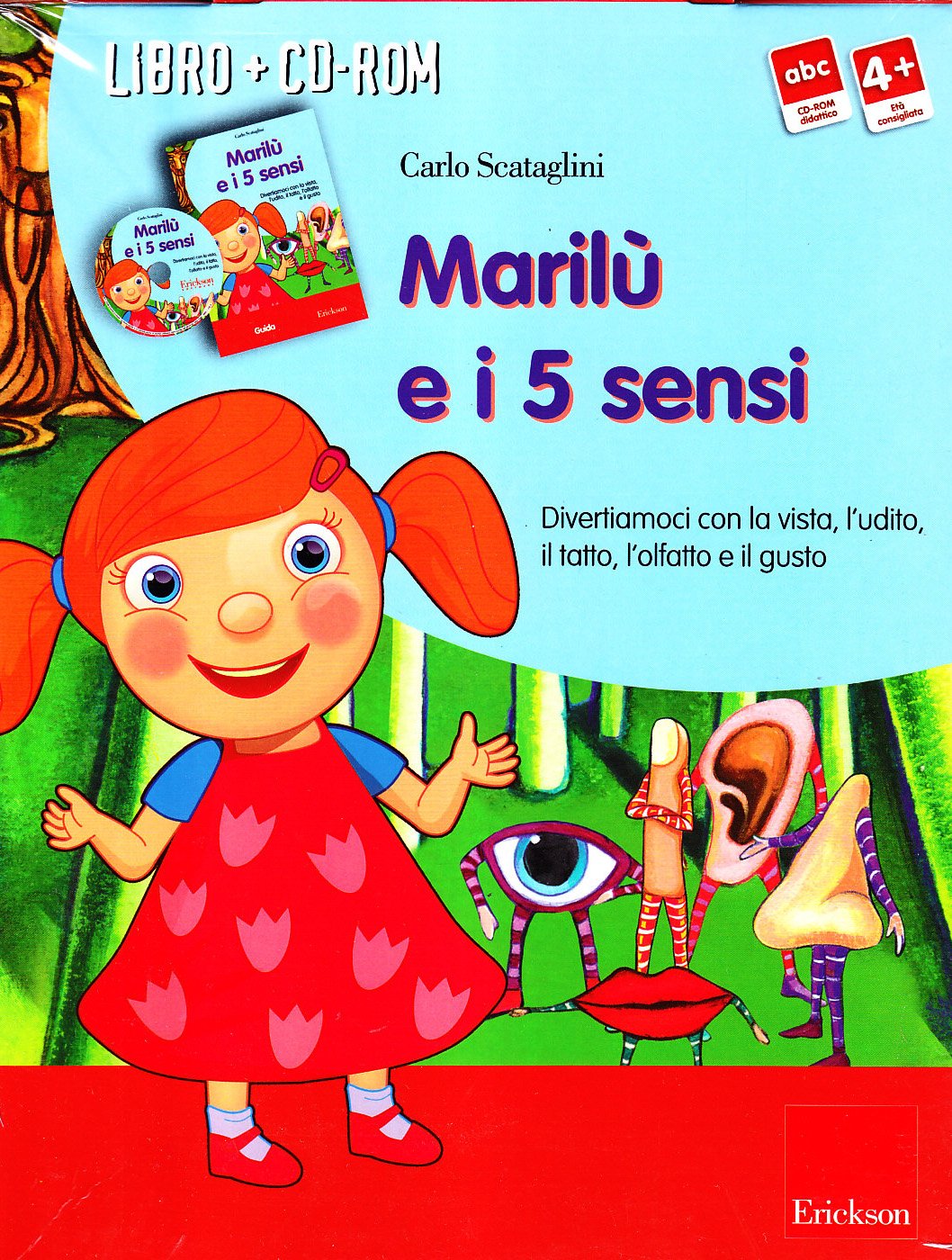 Marilù e i cinque sensi. Divertiamoci con la vista, l'udito, il tatto, l'olfatto e il gusto. Con CD-ROM book