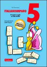 ItalianoImparo. Di regola in regola con Lalla Farfalla (Vol. 5) book