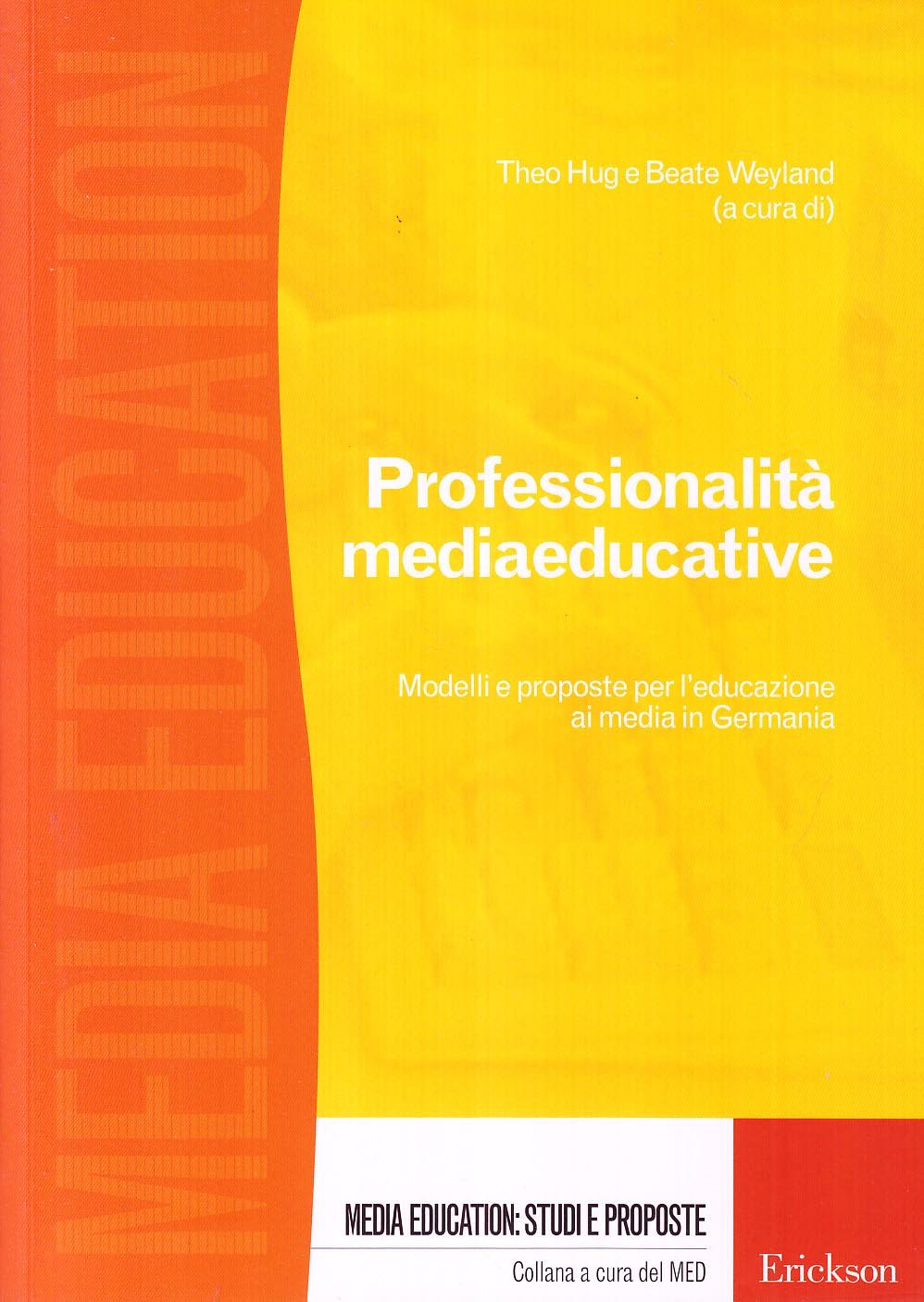 Professionalità mediaeducative. Modelli e proposte per l'educazione a i media in Germania book