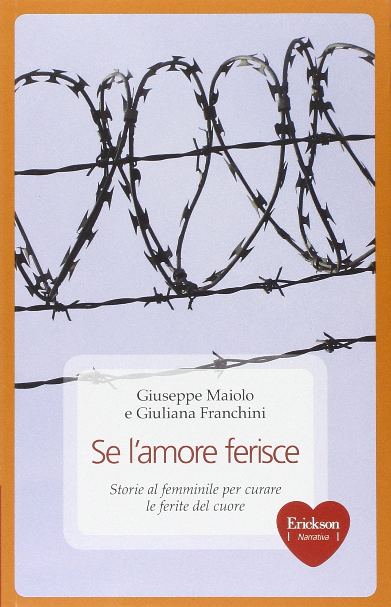 Se l'amore ferisce. Storie al femminile per curare le ferite del cuore book