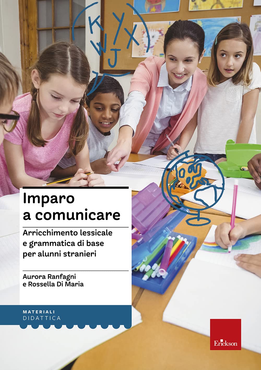 Imparo a comunicare. Arricchimento lessicale e grammatica di base per alunni stranieri book