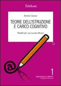 Teorie dell'istruzione e carico cognitivo. Indicazioni per una scuola efficace book
