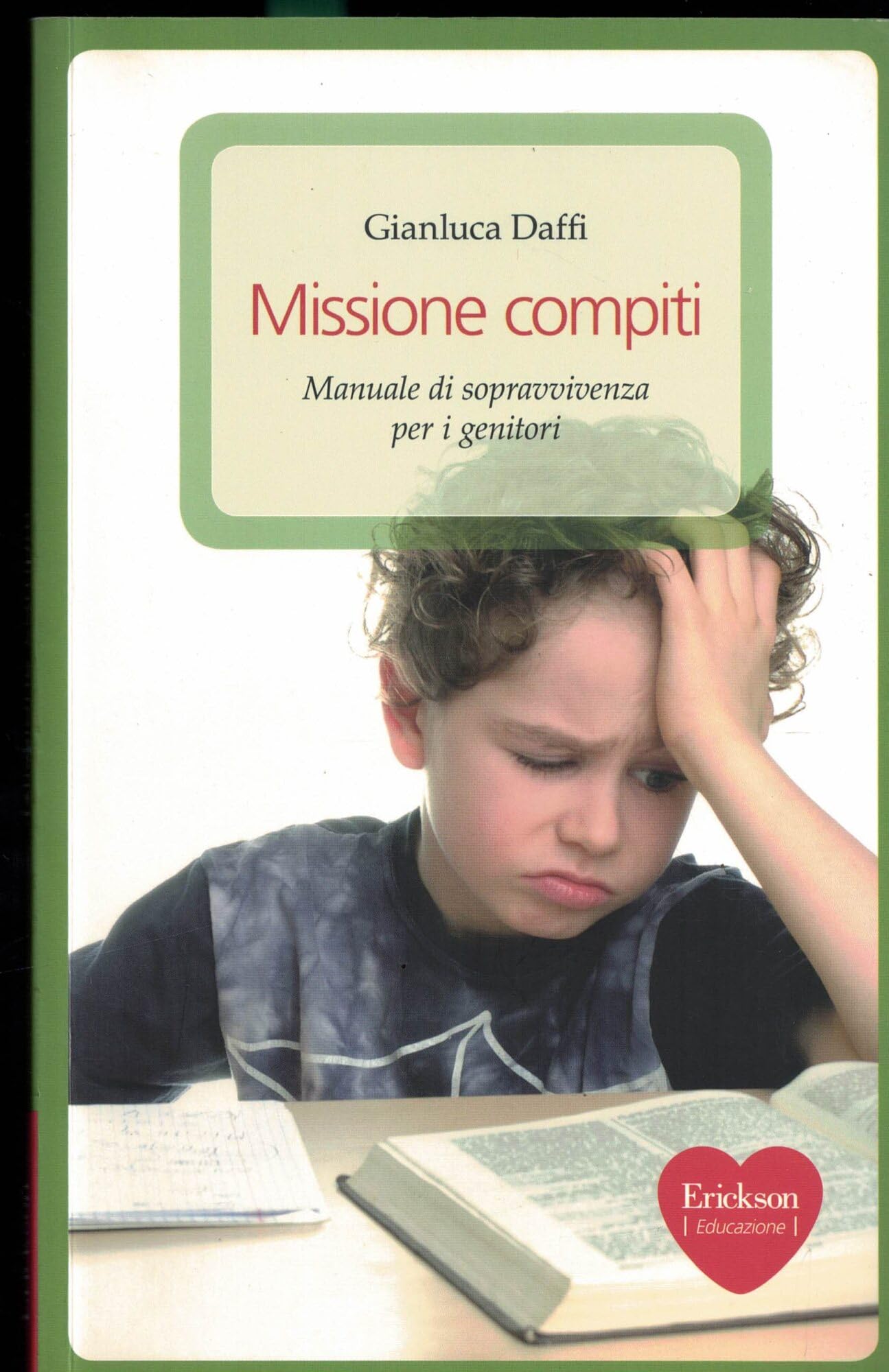 Missione compiti. Manuale di sopravvivenza per i genitori book