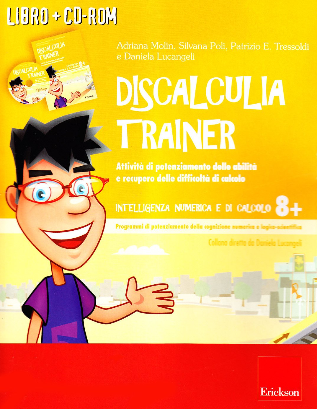 Discalculia trainer. Attività di potenziamento delle abilità e recupero delle difficoltà di calcolo. Con CD-ROM book