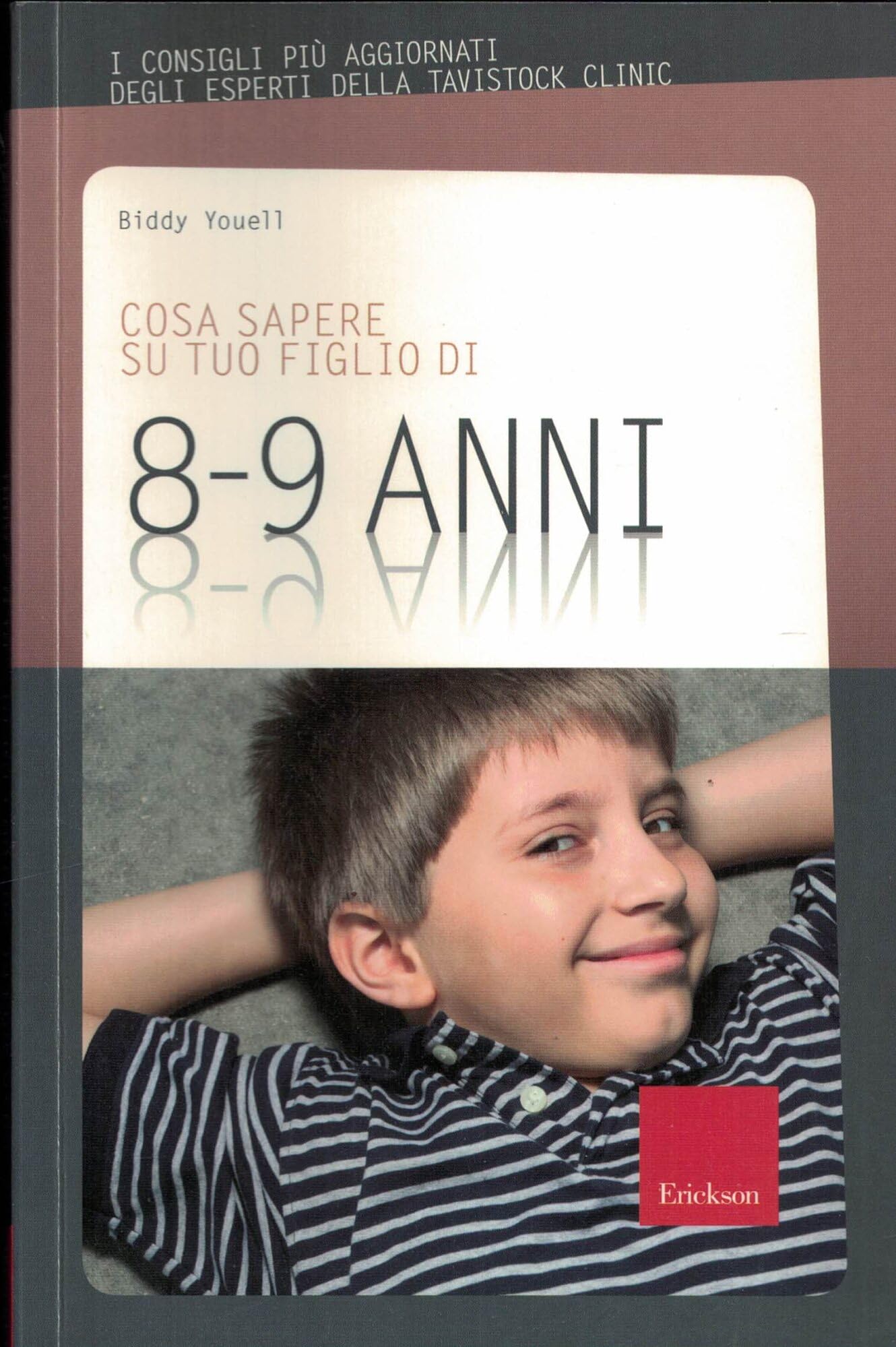Cosa sapere su tuo figlio di 8-9 anni (Vol. 7) book