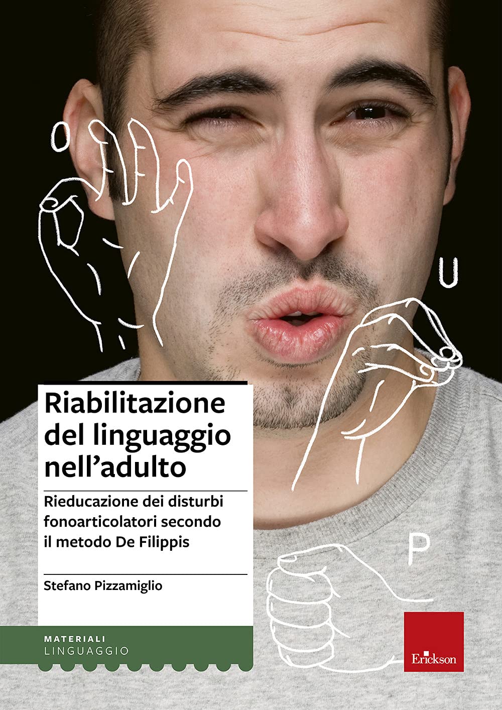 Riabilitazione del linguaggio nell'adulto. Rieducazione dei disturbi fonoarticolatori secondo il metodo De Filippis book
