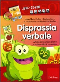 Disprassia verbale. Attività di ricombinazione vocalico-sillabica creativa. Kit. Con CD-ROM book