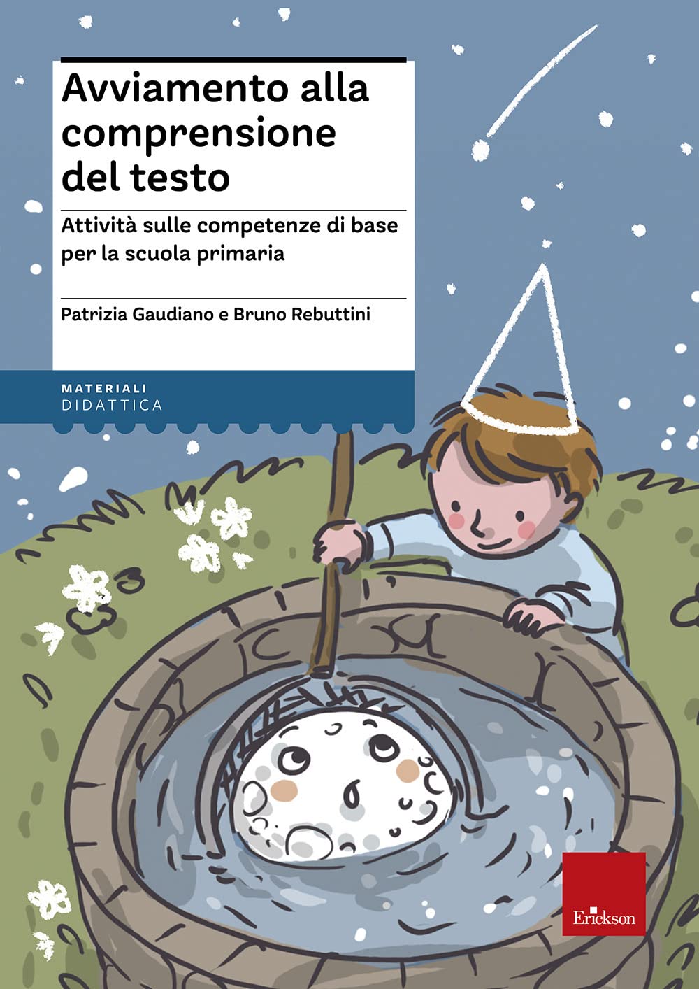 Avviamento alla comprensione del testo. Attività sulle competenze di base per la scuola primaria Study Guides