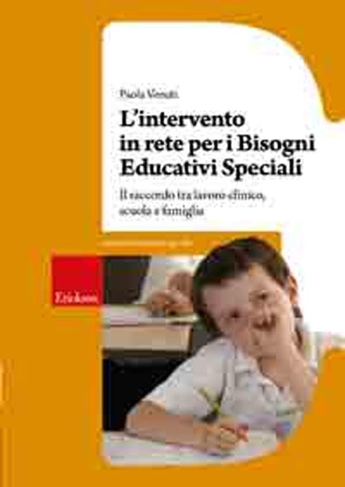 L'intervento in rete per i bisogni educativi speciali. Il raccordo tra lavoro clinico, scuola e famiglia book