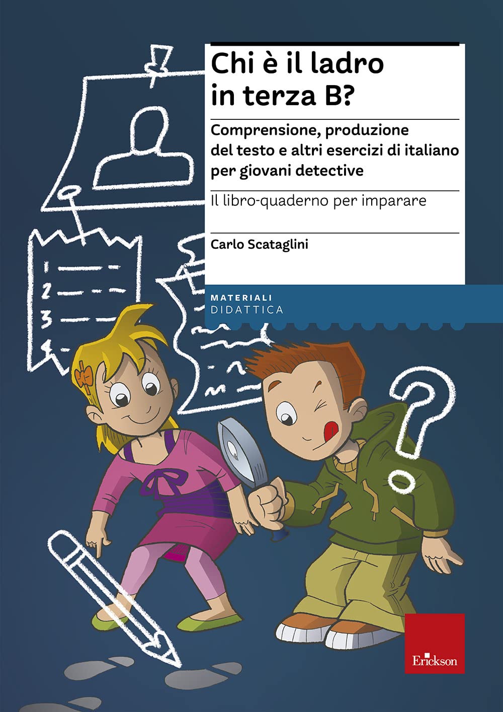 Il libro-quaderno per imparare. Chi è il ladro in terza B? Comprensione e produzione del testo per giovani detective Study Guides