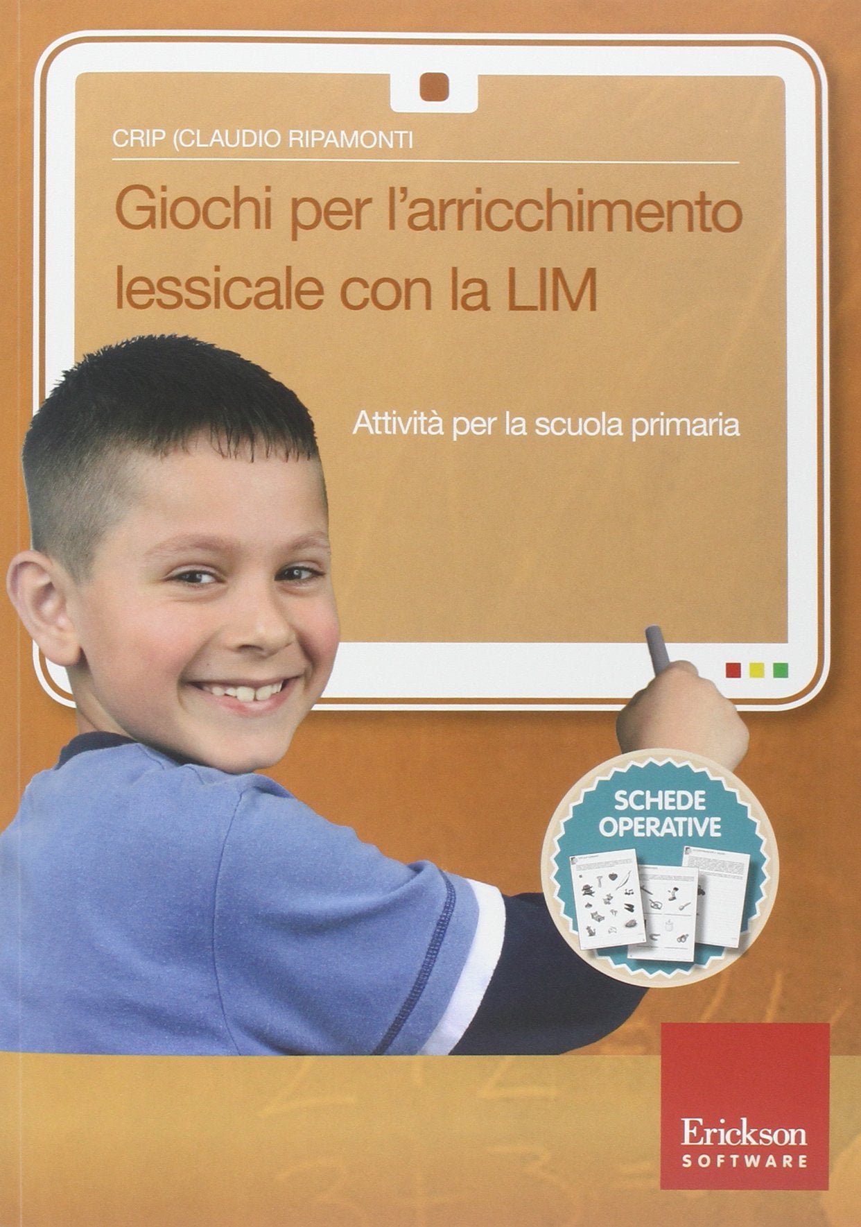 Giochi per l'arrichimento lessicale con la LIM. Attività per la scuola primaria. Con CD-ROM book