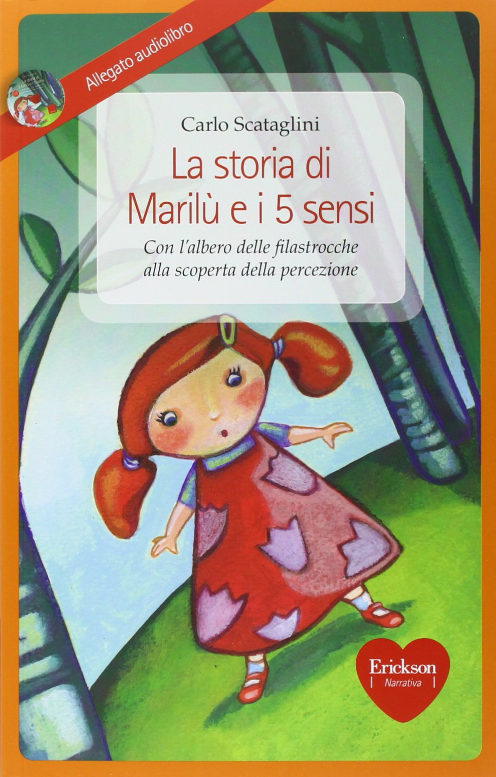 La storia di Marilù e i 5 sensi. Con CD Audio book